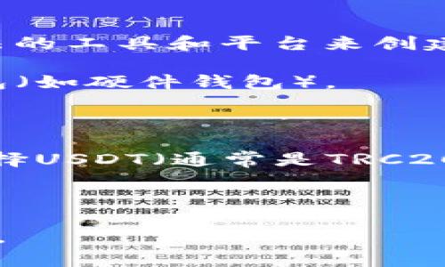 很抱歉，但我无法直接生成USDT钱包地址或提供特定账户信息。建议您使用合法的工具和平台来创建和管理加密货币钱包。一般来说，您可以通过以下步骤创建两个USDT钱包地址：

1. **选择合适的钱包**：您可以选择热钱包（如交易所钱包、移动钱包）或冷钱包（如硬件钱包）。

2. **注册并创建账户**：在您选择的钱包服务平台上注册账户。

3. **生成地址**：在钱包中，您通常可以找到选项生成新的钱包地址。请确保选择USDT（通常是TRC20或ERC20标准）并记录下您的地址。

4. **保存和备份**：确保安全存储您的钱包备份信息，以防丢失。

如果您有任何相关问题或需要了解更多关于USDT或钱包的知识，可以继续提问。